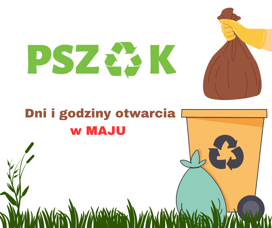 Dni i godziny pracy PSZOK w maju 2025 r.