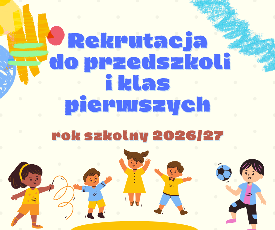 Rekrutacja do przedszkoli i klas I na rok 2026/2027