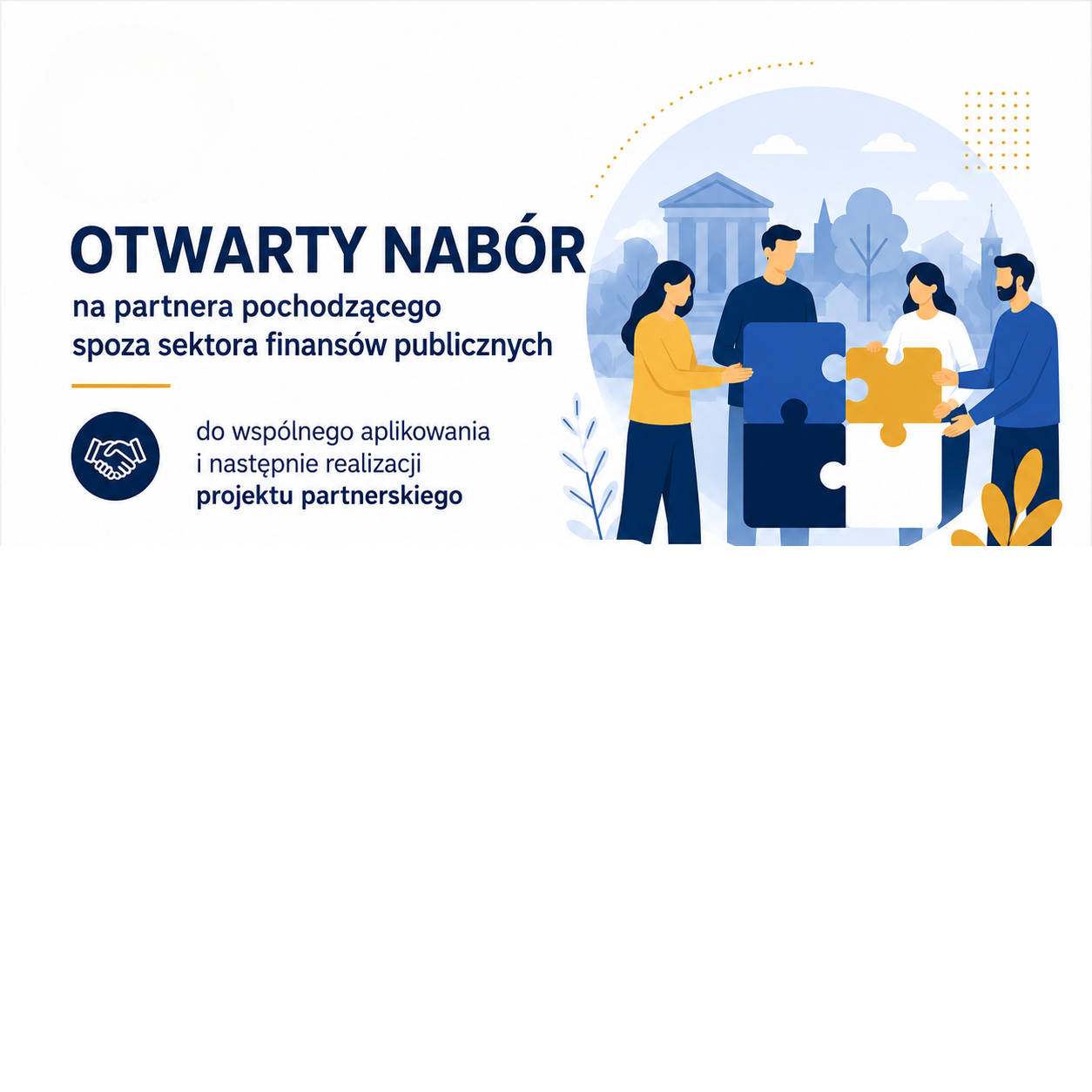 Otwarty nabór na partnera pochodzącego spoza sektora finansów publicznych – „Dziedzictwo kulturowe Gminy Stanin – ochrona, rozwój i przyszłość”